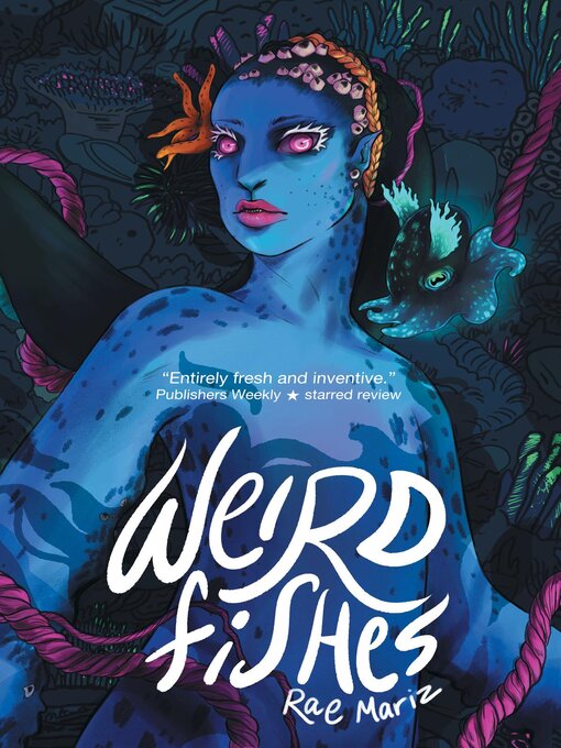 Title details for Weird Fishes by Rae Mariz - Wait list